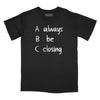Always Be Closing Relaxed Fit T-Shirt - Black