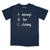 Always Be Closing Relaxed Fit T-Shirt - Navy