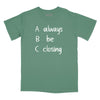 Always Be Closing Relaxed Fit T-Shirt - Pine