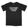 Bad Decisions Make Good Stories Relaxed T-Shirt - BLACK