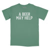 A Beer May Help Relaxed Fit T-Shirt - Pine