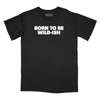 Born to be Wild-Ish Relaxed Fit T-Shirt - Black