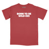 Born to be Wild-Ish Relaxed Fit T-Shirt - Brick