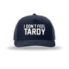 I Don't Feel Tardy 5-Panel Structured Snapback Hat - NAVY