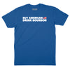 Buy American Drink Bourbon T-Shirt - ROYAL