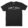 Can't Quit Too Legit Vintage Arch T-Shirt - Black