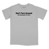 Don't Turn Around Relaxed Fit T-Shirt - Silver