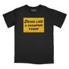 Drink Like a Champion Relaxed Fit T-Shirt - Black