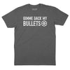 Gimme Back My Bullets T-Shirt - Dark Heather