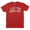 I Let the Dogs Out Vintage Arch T-Shirt - Red