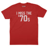 I Miss The '70s T-Shirt - Red