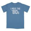 I Miss the '80s Relaxed Fit T-Shirt - Slate