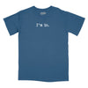 I'm In Relaxed T-Shirt - SLATE
