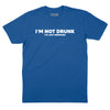 I'm Not Drunk I'm Just Drinking T-Shirt - Royal