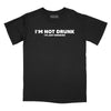 I'm Not Drunk I'm Just Drinking Relaxed Fit T-Shirt - Black