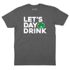 Let's Day Drink Shamrock T-Shirt - Charcoal Heather