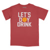 Let's Day Drink Sun Relaxed Fit T-Shirt - Brick