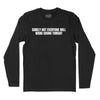 Surely Not Everyone Will Wang Chung Long Sleeve T-Shirt (Inspired by Wang Chung) - Black