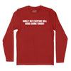Surely Not Everyone Will Wang Chung Long Sleeve T-Shirt (Inspired by Wang Chung) - Red