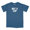 Not a Cop Relaxed T-Shirt - SLATE