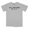 Not Designed by A.I. Relaxed Fit T-Shirt - Silver