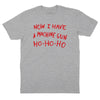 Now I Have a Machine Gun T-Shirt - Heather Grey