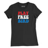 Play Free Bird Colors Womens T-Shirt - Black