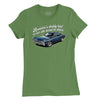 Rosanna's Daddy's Car Womens T-Shirt (Inspired by Eddie Money) - Leaf