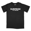 Surprise I'm Drunk Relaxed T-Shirt - BLACK