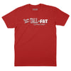 Thornton Melon's Tall & Fat T-Shirt - Red