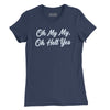 Oh My My Oh Hell Yes Womens T-Shirt (Inspired by Tom Petty) - Navy
