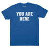 You are Here T-Shirt - As Worn by John Lennon - Royal