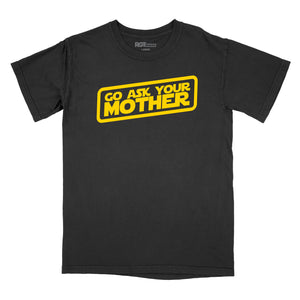 Go Ask Your Mother Premium Relaxed T-Shirt