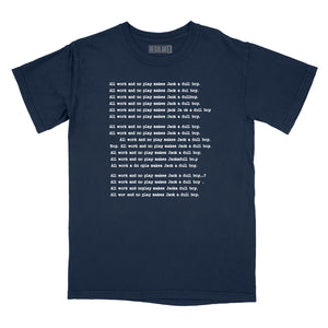 All Work and No Play Relaxed Fit T-Shirt
