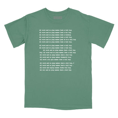 All Work and No Play Relaxed Fit T-Shirt