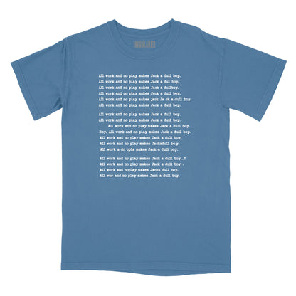 All Work and No Play Relaxed Fit T-Shirt