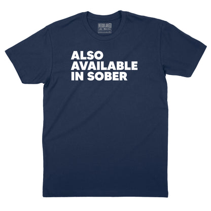 Also Available in Sober T-Shirt