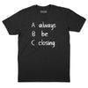 Always Be Closing T-Shirt - Black