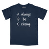 Always Be Closing Relaxed Fit T-Shirt - Navy