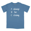 Always Be Closing Relaxed Fit T-Shirt - Slate