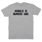Arnold Is Numero Uno T-Shirt (Inspired by Pumping Iron)