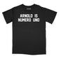Arnold Is Numero Uno T-Shirt Relaxed Fit T-Shirt (Inspired by Pumping Iron)