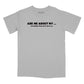 Ask Me About My Relaxed Fit T-Shirt