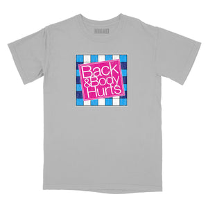 Back & Body Hurts Relaxed Fit T-Shirt