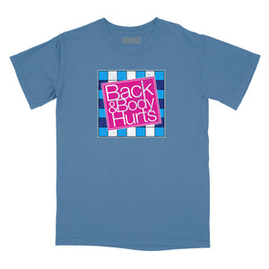 Back & Body Hurts Relaxed Fit T-Shirt