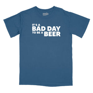 It's a Bad Day to Be a Beer Relaxed T-Shirt