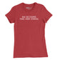Bad Decisions Make Good Stories Womens T-Shirt