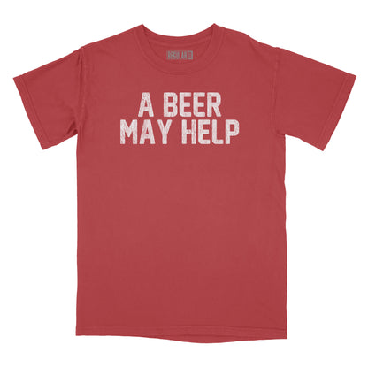 A Beer May Help Relaxed Fit T-Shirt