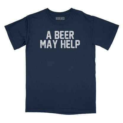 A Beer May Help Relaxed Fit T-Shirt