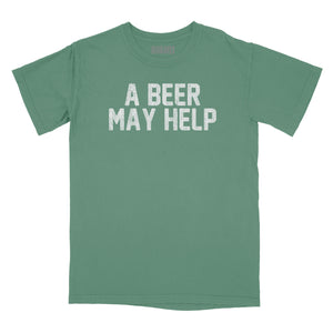 A Beer May Help Relaxed Fit T-Shirt
